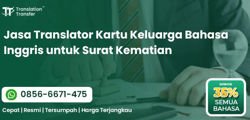 Jasa Translator Kartu Keluarga Bahasa Inggris untuk Surat Kematian