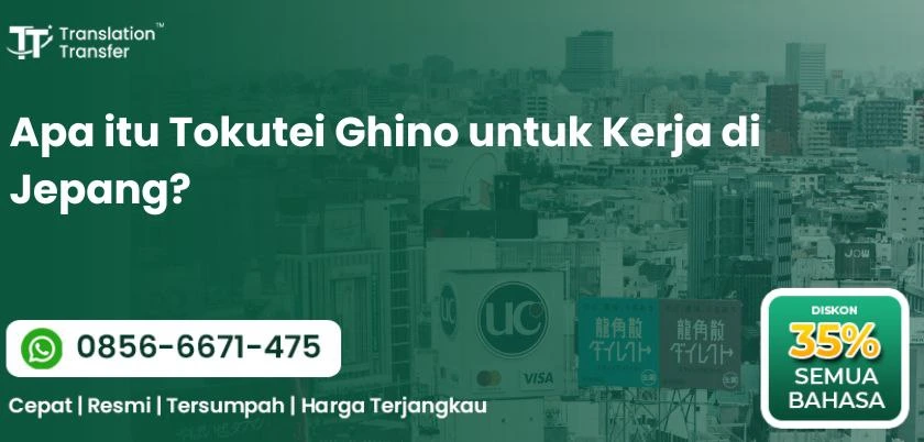 Apa itu Tokutei Ghino untuk Kerja di Jepang?