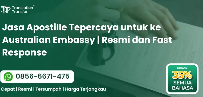 Jasa Apostille Tepercaya untuk ke Australian Embassy