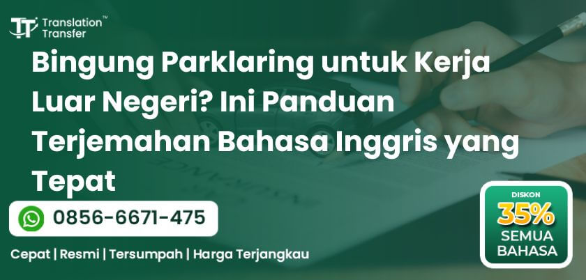 Bingung Parklaring untuk Kerja Luar Negeri