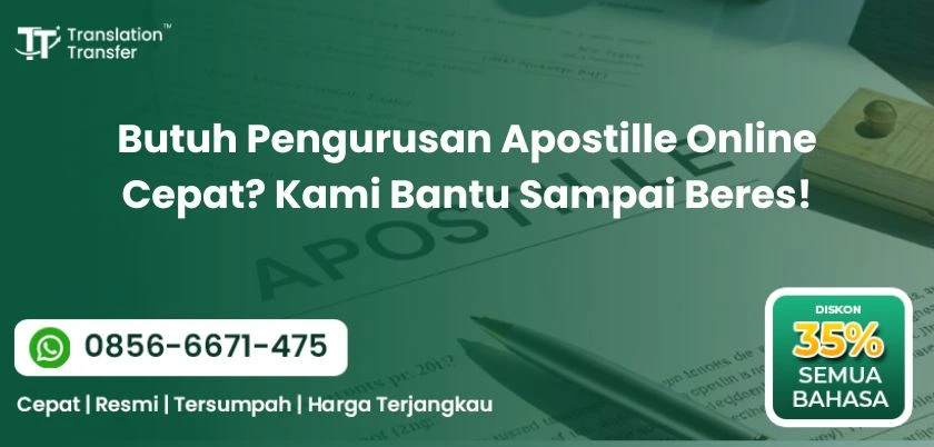 Butuh Pengurusan Apostille Online Cepat