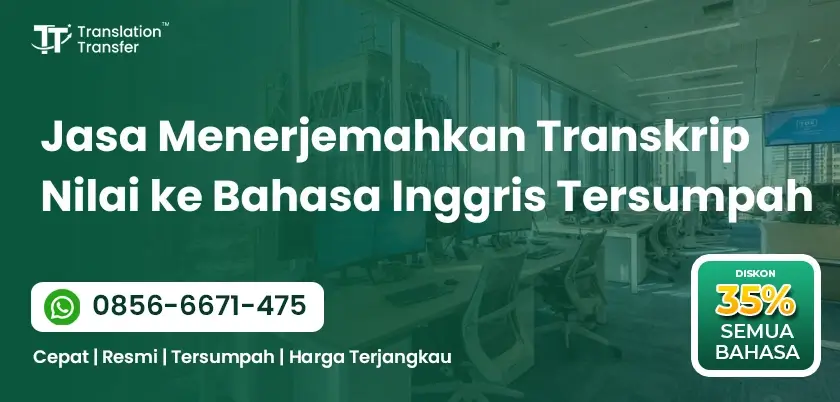 Jasa Menerjemahkan Transkrip Nilai ke Bahasa Inggris Tersumpah