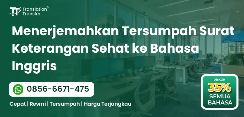 Menerjemahkan Tersumpah Surat Keterangan Sehat ke Bahasa Inggris