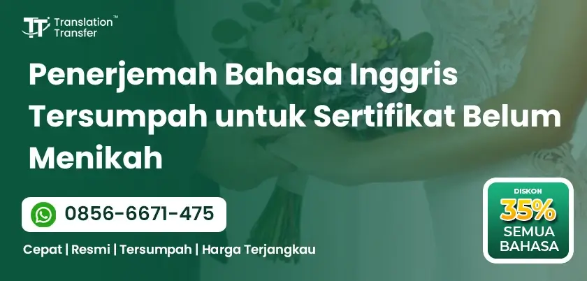Penerjemah Bahasa Inggris Tersumpah untuk Sertifikat Belum Menikah