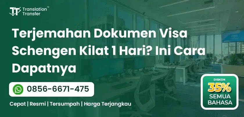 Terjemahan Dokumen Visa Schengen Kilat 1 Hari