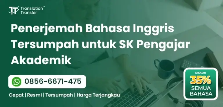 Penerjemah Bahasa Inggris Tersumpah untuk SK Pengajar Akademik