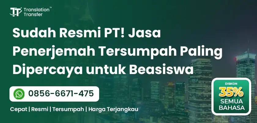 Jasa Penerjemah Tersumpah Paling Dipercaya untuk Beasiswa