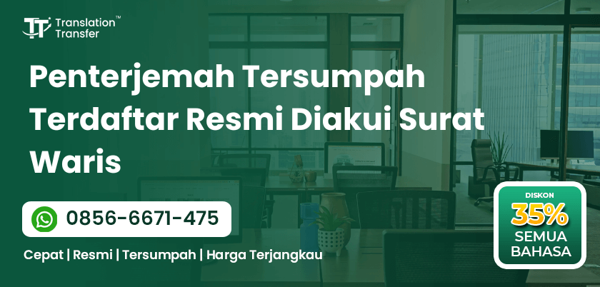 Penterjemah Tersumpah Terdaftar Resmi Diakui Surat Waris