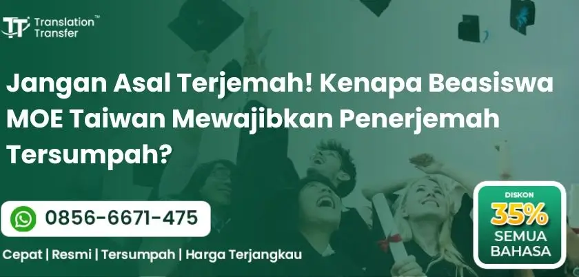 Kenapa Beasiswa MOE Taiwan Mewajibkan Penerjemah Tersumpah?