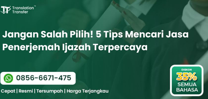5 Tips Mencari Jasa Penerjemah Ijazah Terpercaya