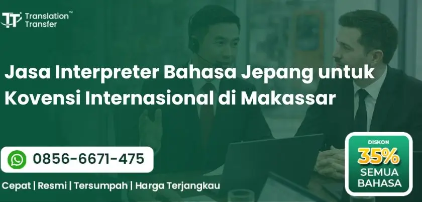 Interpreter Bahasa Jepang untuk Konvensi Internasional di Makassar
