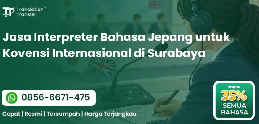 Jasa Interpreter Bahasa Jepang untuk Kovensi Internasional di Surabaya