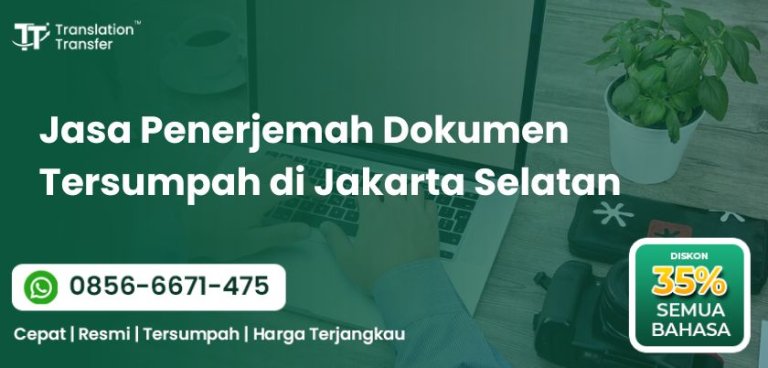 Jasa Penerjemah Dokumen Tersumpah di Jakarta Selatan