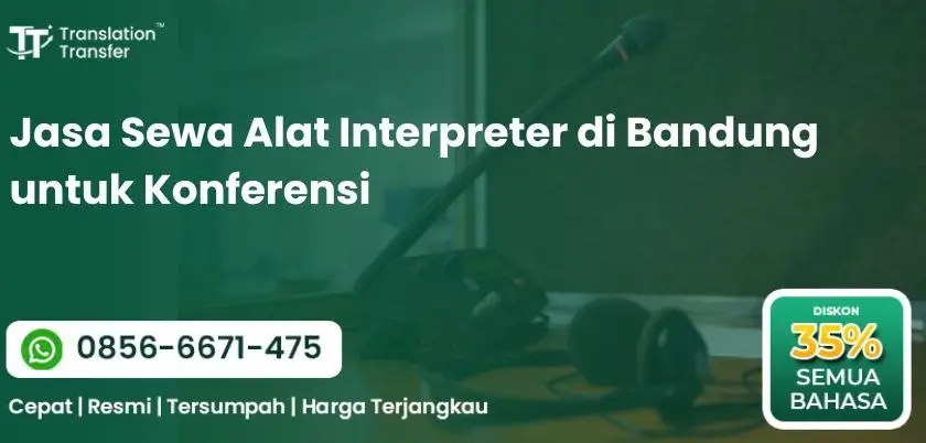 Jasa Sewa Alat Interpreter di Bandung untuk Konferensi