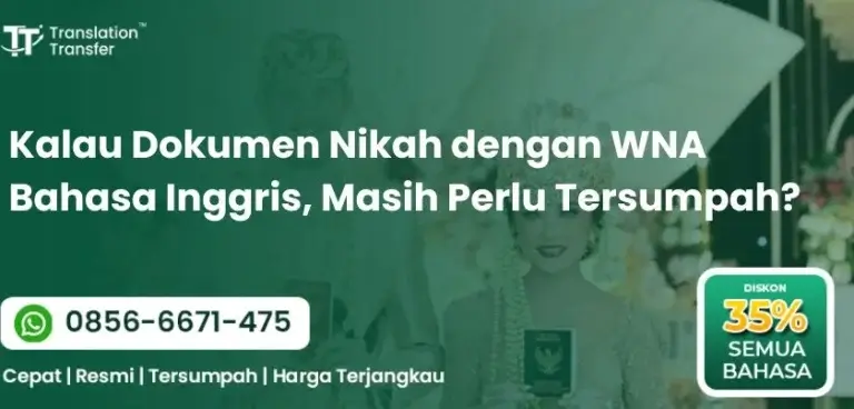 Kalau Dokumen Nikah dengan WNA Bahasa Inggris, Masih Perlu Tersumpah?