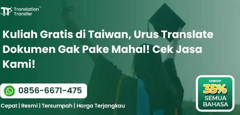 Kuliah Gratis di Taiwan, Urus Translate Dokumen Gak Pake Mahal