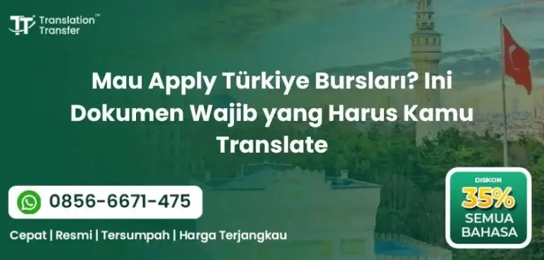 Mau Apply Türkiye Bursları Ini Dokumen Wajib yang Harus Kamu Translate