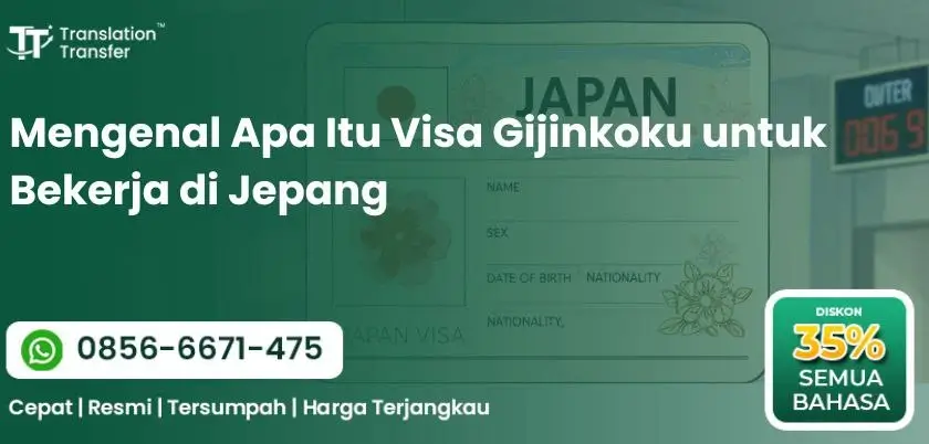 Mengenal Apa Itu Visa Gijinkoku untuk Bekerja di Jepang