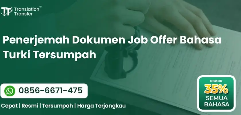 Penerjemah Dokumen Job Offer Bahasa Turki Tersumpah