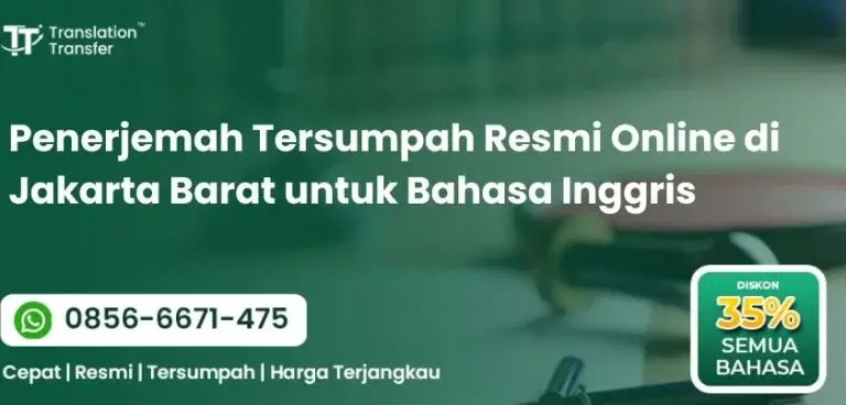 Penerjemah Tersumpah Resmi Online di Jakarta Barat untuk Bahasa Inggris