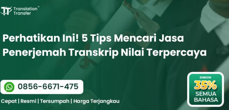 5 Tips Mencari Jasa Penerjemah Transkrip Nilai Terpercaya