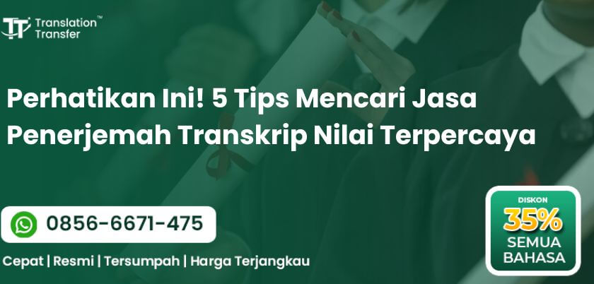 5 Tips Mencari Jasa Penerjemah Transkrip Nilai Terpercaya