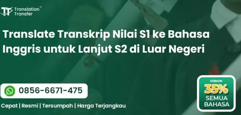Translate Transkrip Nilai S1 ke Bahasa Inggris untuk Lanjut S2