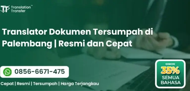 Translator Dokumen Tersumpah di Palembang