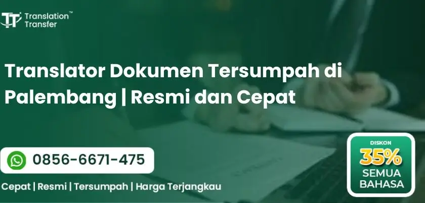 Translator Dokumen Tersumpah di Palembang