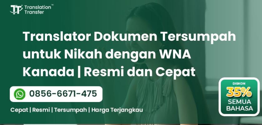 Translator Dokumen Tersumpah untuk Nikah dengan WNA Kanada