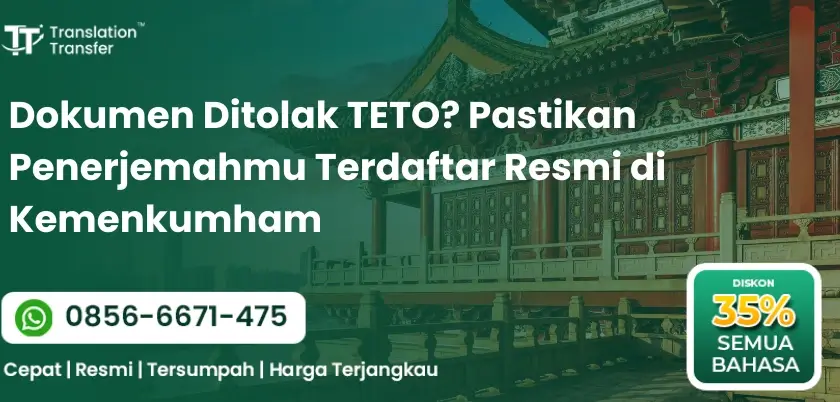 Dokumen Ditolak TETO? Pastikan Penerjemahmu Terdaftar Resmi di Kemenkumham
