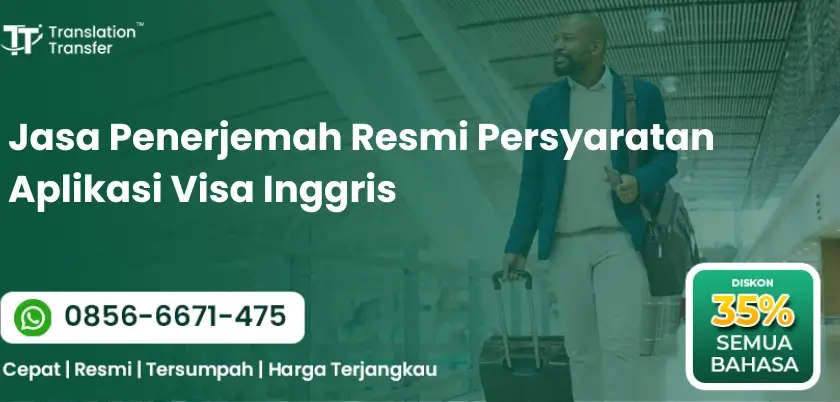 Jasa Penerjemah Resmi Persyaratan Aplikasi Visa Inggris