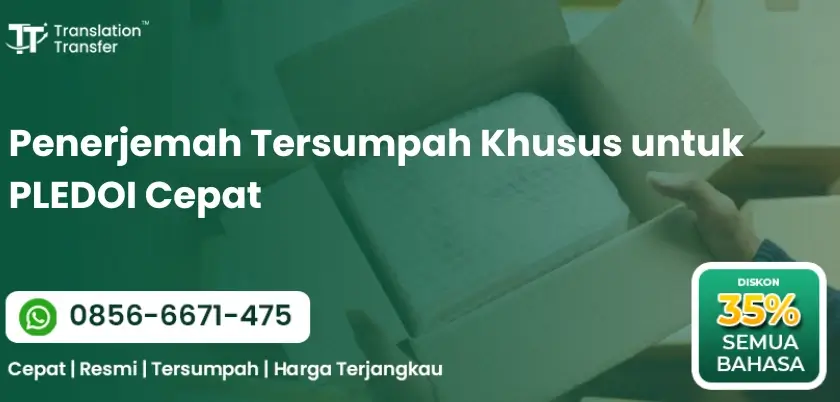 Penerjemah Tersumpah Khusus untuk PLEDOI Cepat