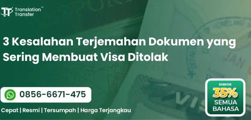 3 Kesalahan Terjemahan Dokumen yang Sering Membuat Visa Ditolak