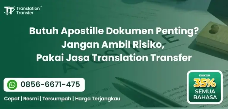 Butuh Apostille Dokumen Penting Jangan Ambil Risiko, Pakai Jasa Translation Transfer