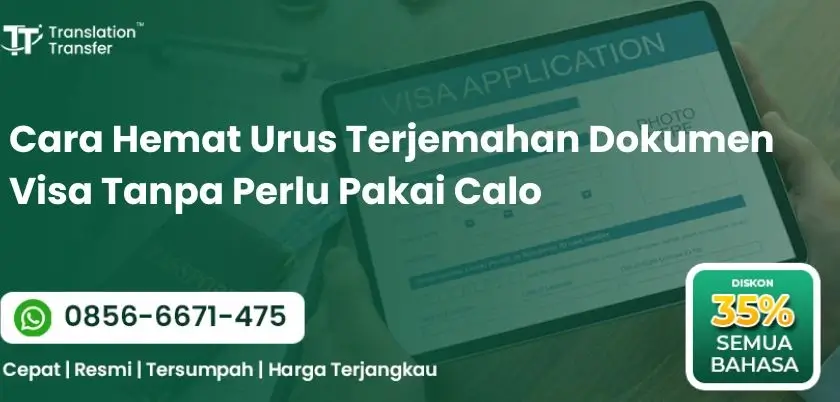 Cara Hemat Urus Terjemahan Dokumen Visa Tanpa Perlu Pakai Calo