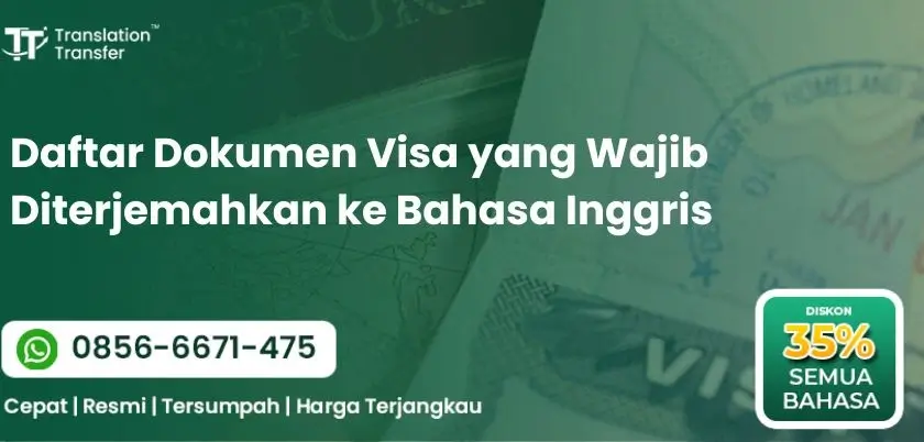 Daftar Dokumen Visa yang Wajib Diterjemahkan ke Bahasa Inggris