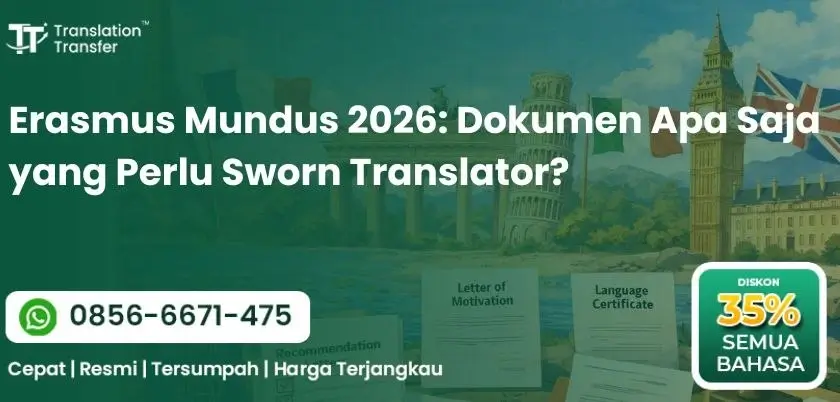 Erasmus Mundus 2026: Dokumen Apa Saja yang Perlu Sworn Translator?