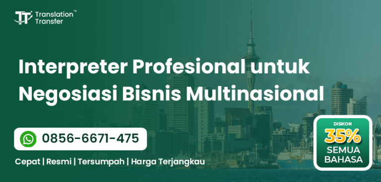 Interpreter Profesional untuk Negosiasi Bisnis Multinasional