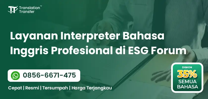 Layanan Interpreter Bahasa Inggris Profesional di ESG Forum