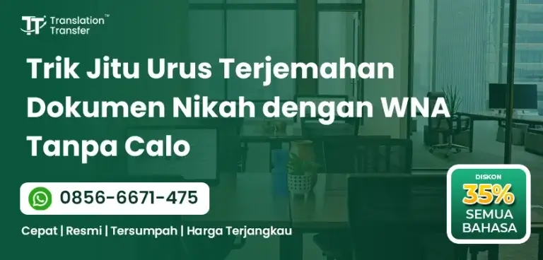 Trik Jitu Urus Terjemahan Dokumen Nikah dengan WNA Tanpa Calo