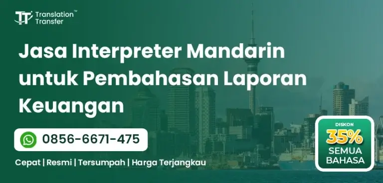 Jasa Interpreter Mandarin untuk Pembahasan Laporan Keuangan
