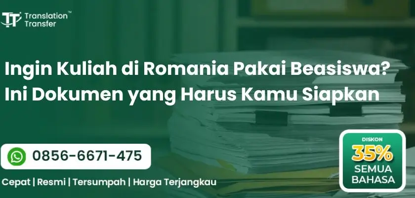 Ingin Kuliah di Romania Pakai Beasiswa? Ini Dokumen yang Harus Kamu Siapkan