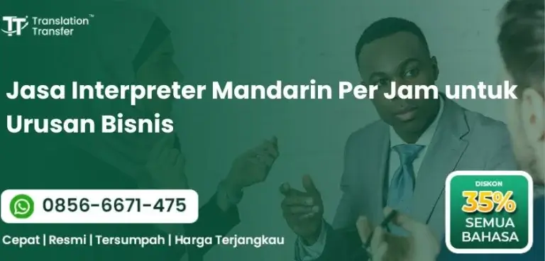 Jasa Interpreter Mandarin Per Jam untuk Urusan Bisnis
