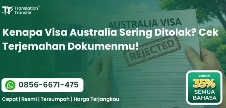 Kenapa Visa Australia Sering Ditolak? Cek Terjemahan Dokumenmu!
