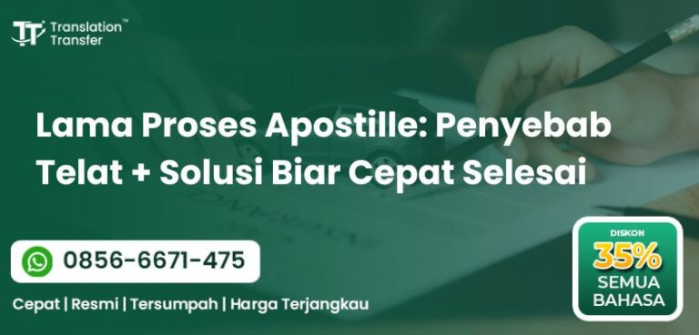 Lama Proses Apostille: Penyebab Telat + Solusi Biar Cepat Selesai