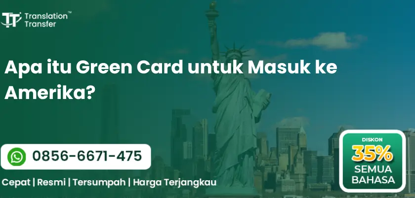 Apa itu Green Card untuk Masuk ke Amerika?