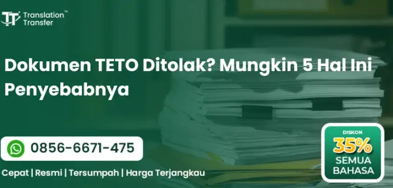 Dokumen TETO Ditolak? Mungkin 5 Hal Ini Penyebabnya