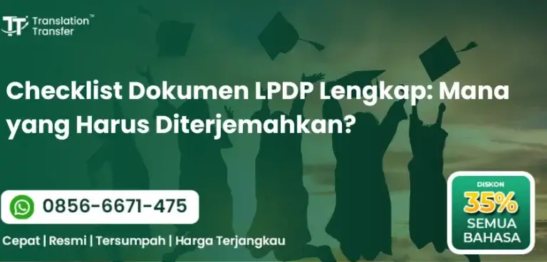 Checklist Dokumen LPDP Lengkap: Mana yang Harus Diterjemahkan?
