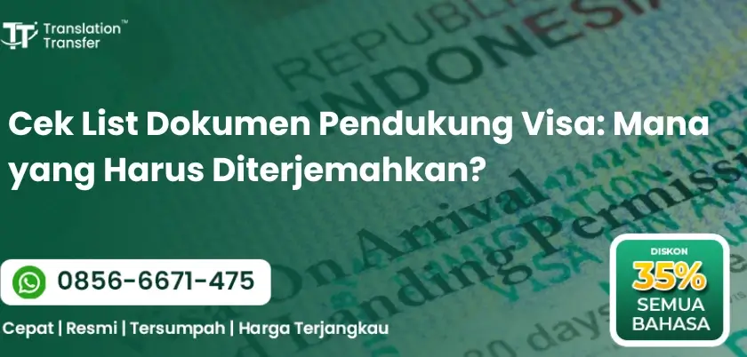Cek List Dokumen Pendukung Visa: Mana yang Harus Diterjemahkan?